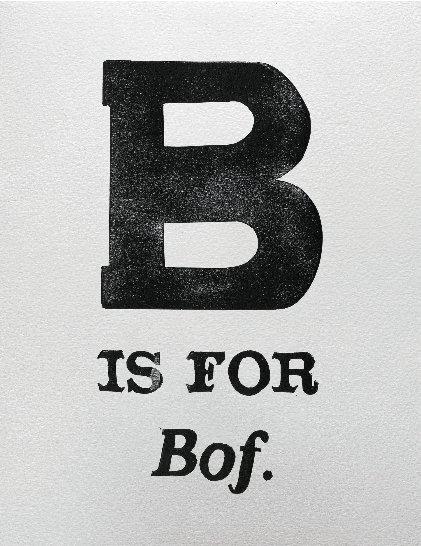B is for Bof