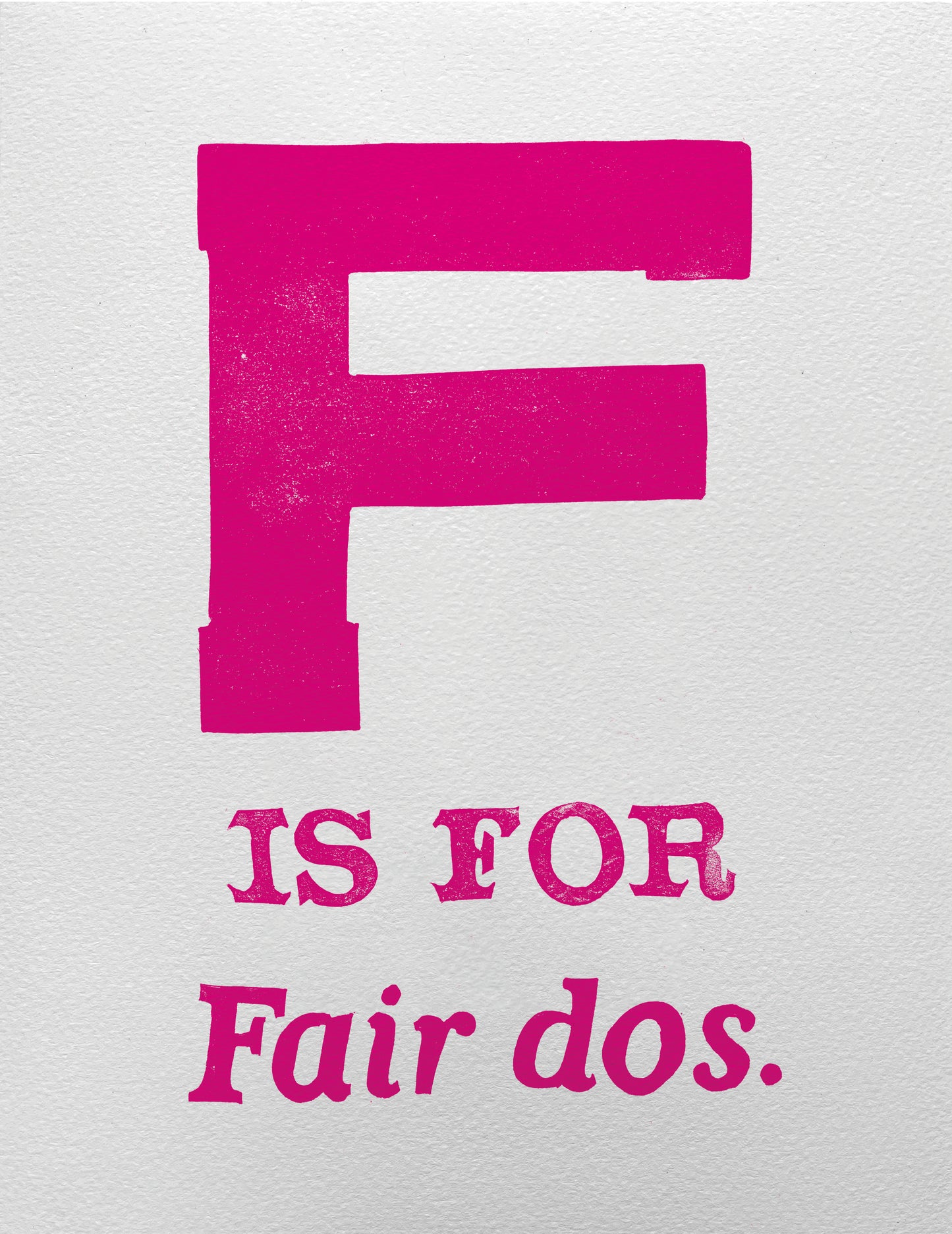 F is for Fair dos.