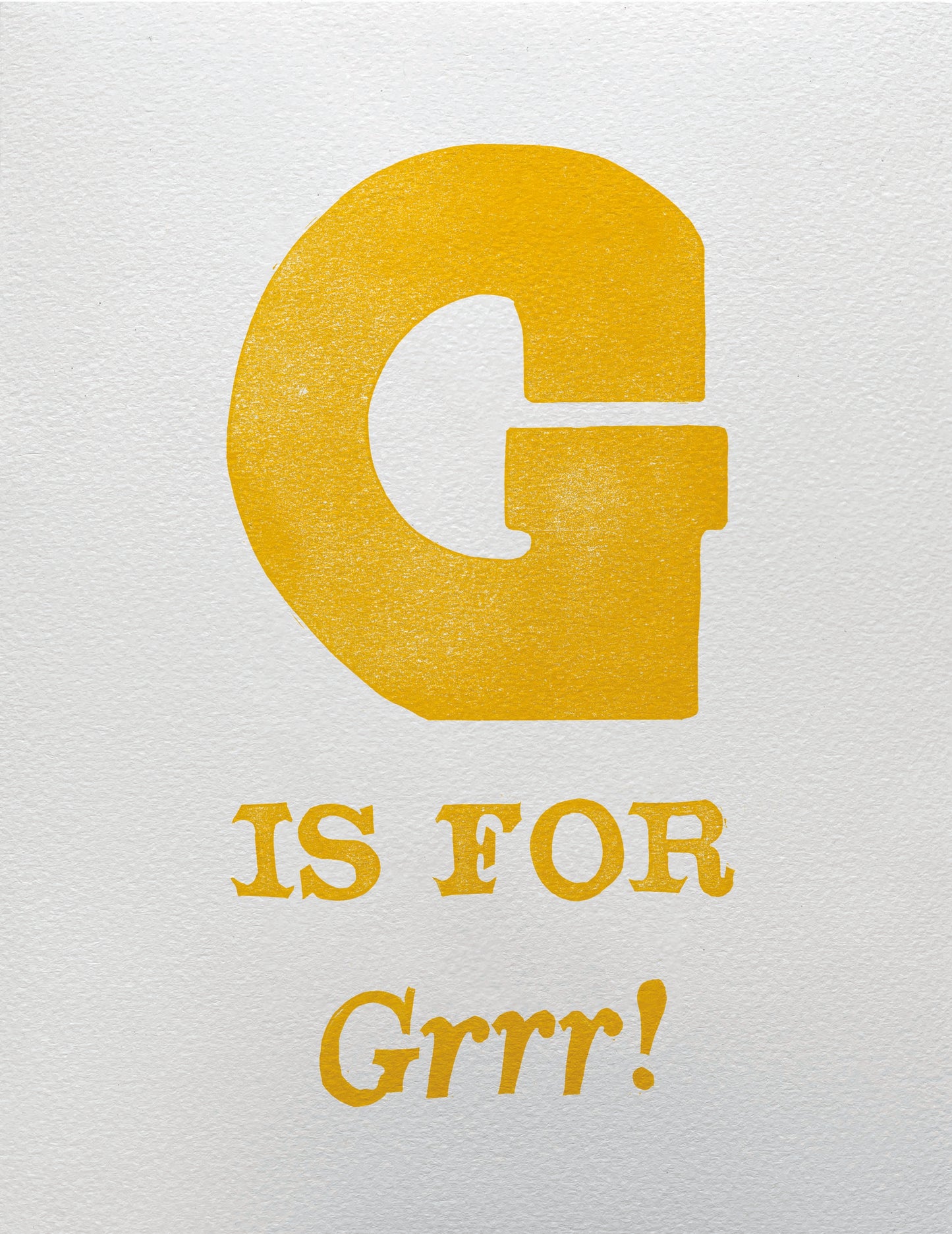 G is for Grrr!