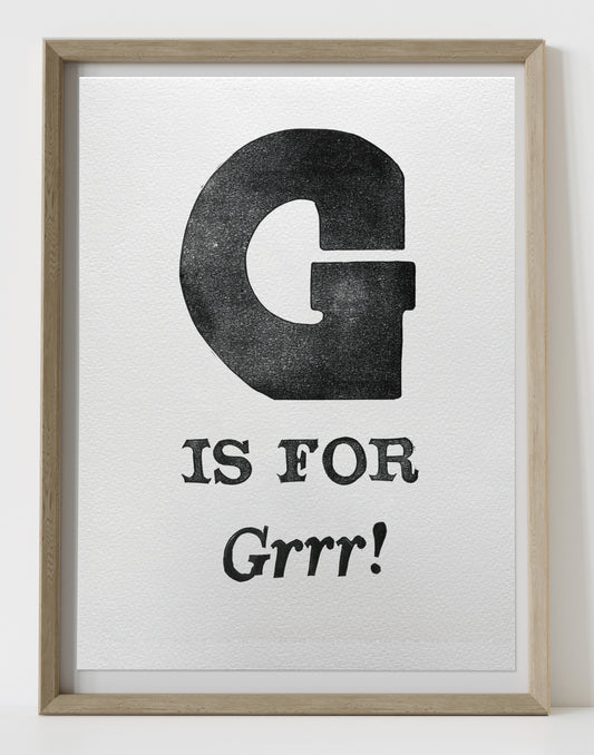 G is for Grrr!