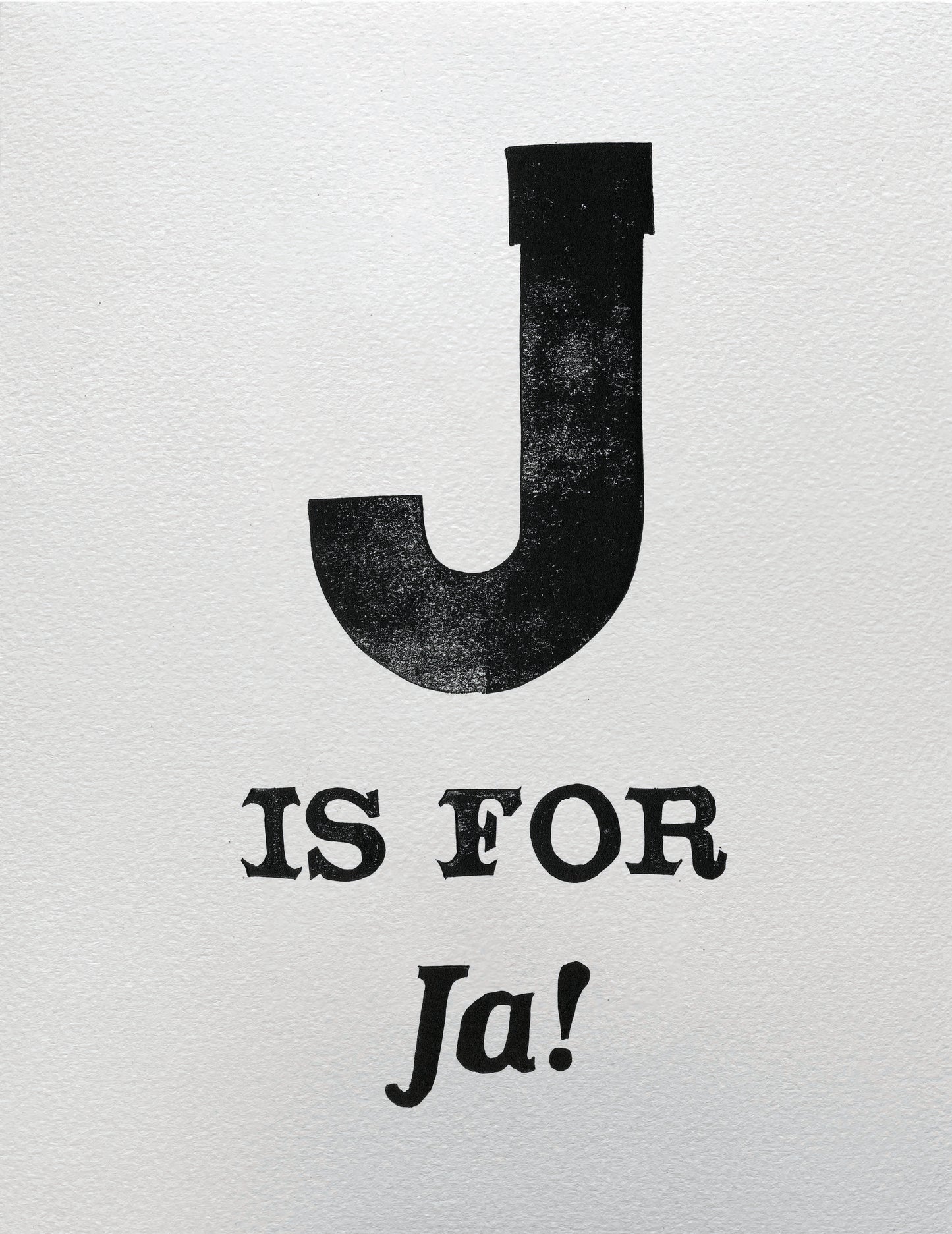 J is for Ja!