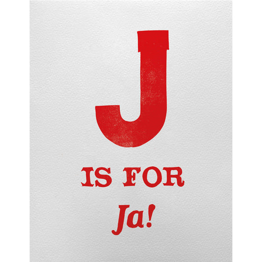 J is for Ja!