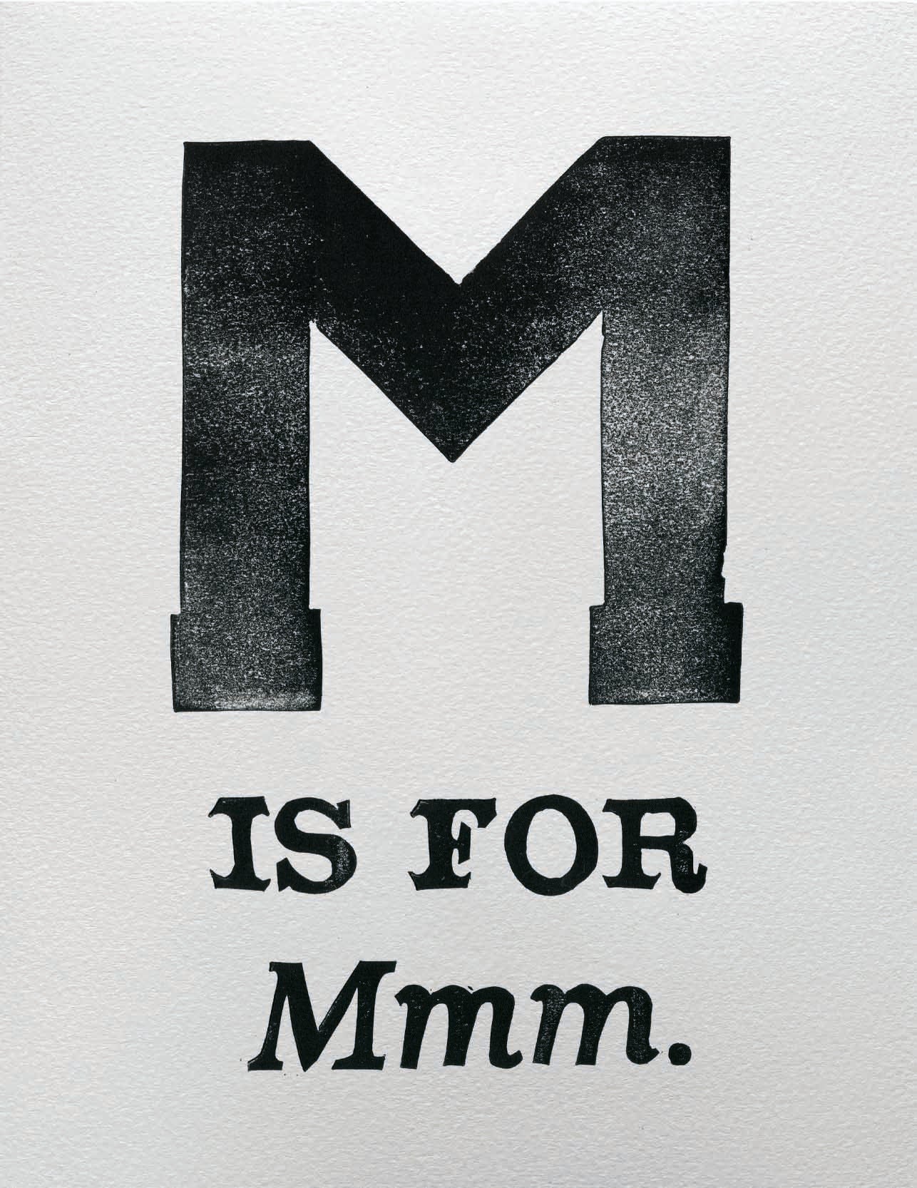 M is for Mmm.