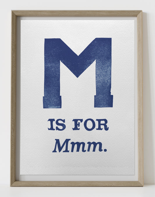 M is for Mmm.