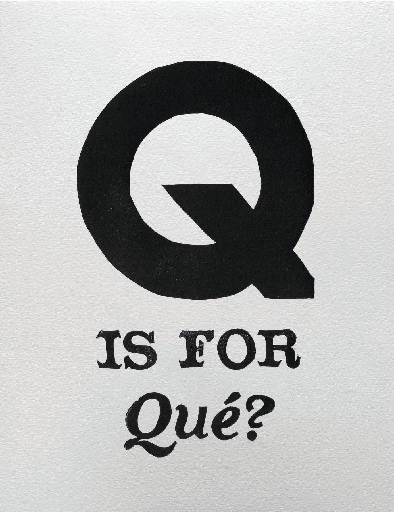 Q is for Qué?