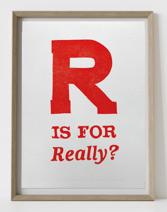 R is for Really?