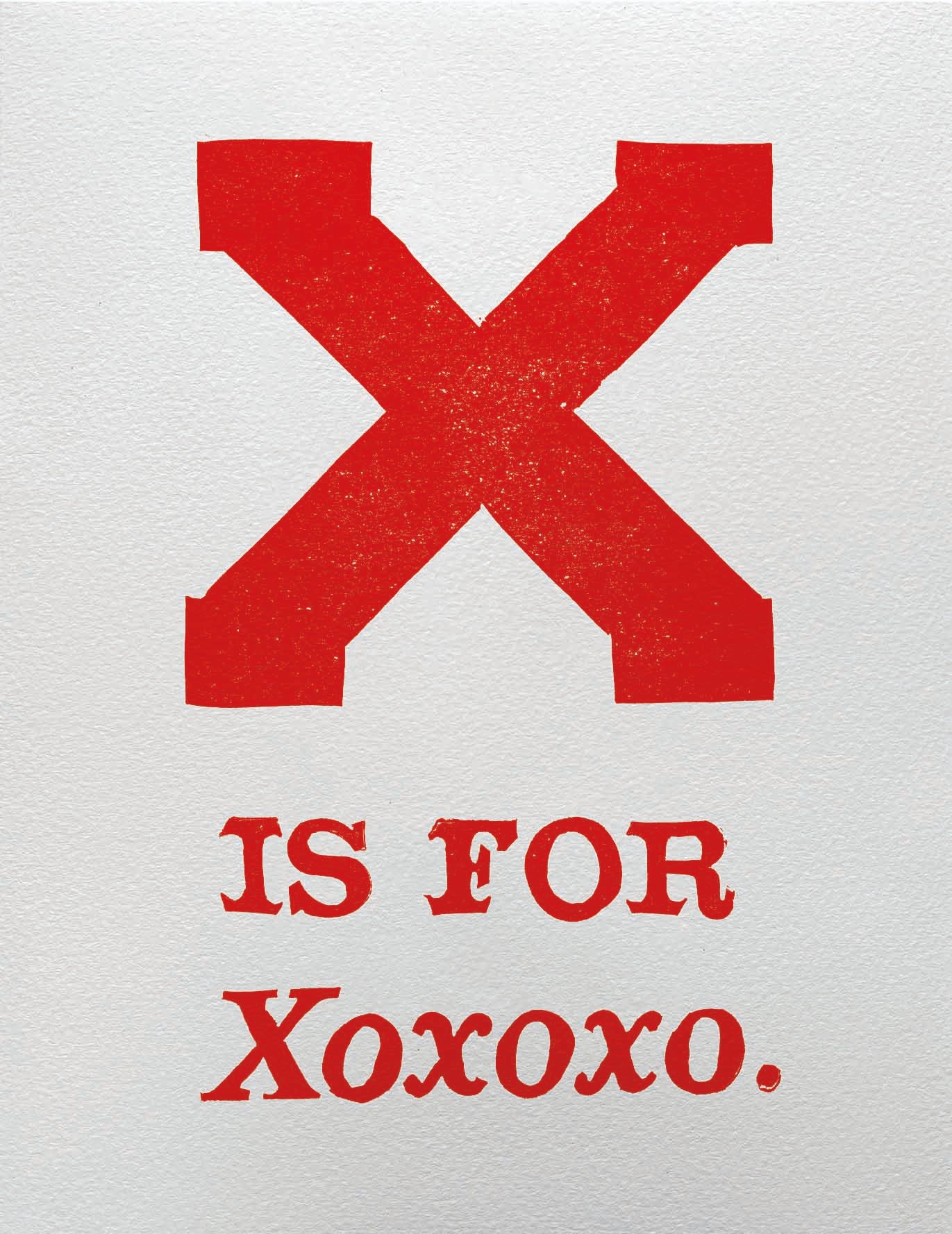 X is for Xoxoxo.