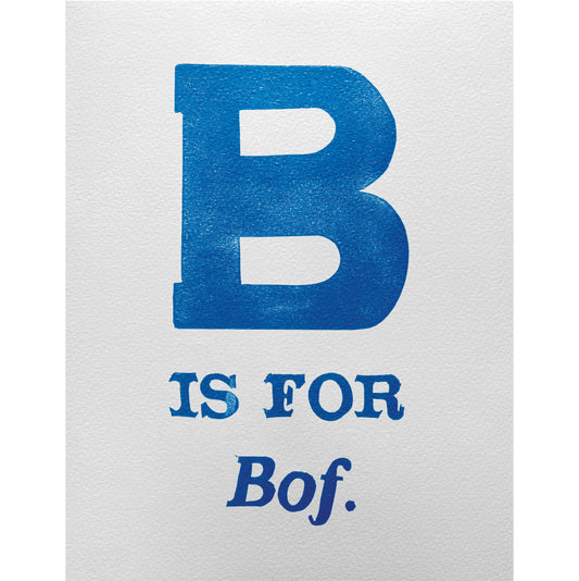 B is for Bof