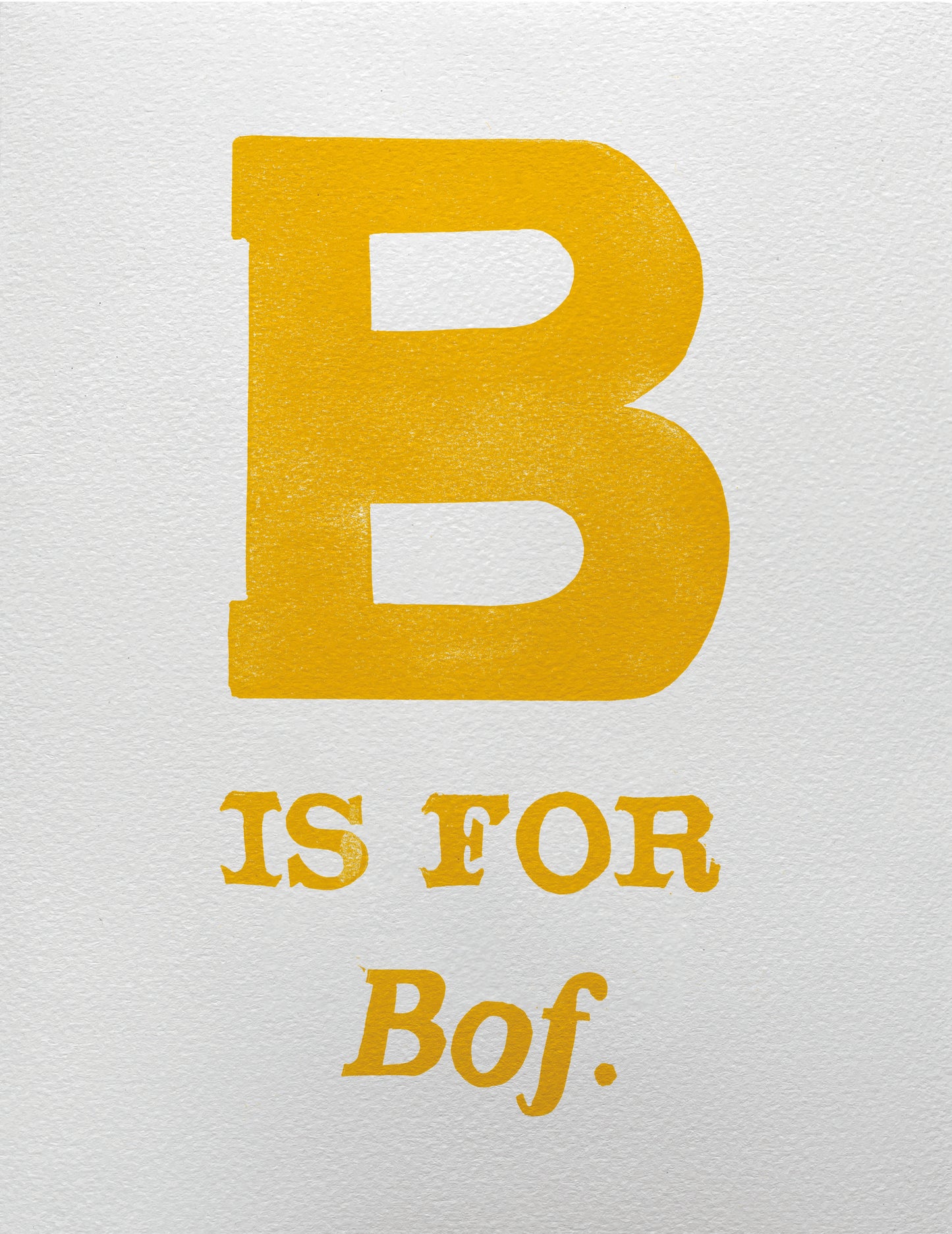 B is for Bof