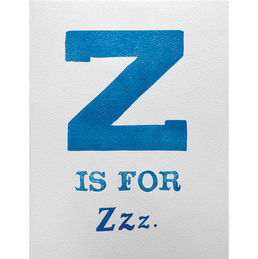 Z is for Zzz.